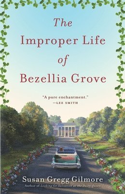 Susan Gregg Gilmore - Improper Life of Bezellia Grove, Häftad. Tillgänglighet: Lägg i varukorg
