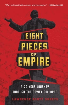 bokomslag Eight Pieces of Empire: A 20-Year Journey Through the Soviet Collapse