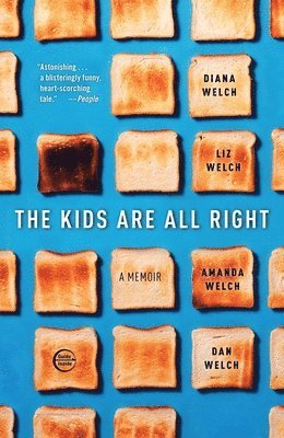 Diana Welch, Liz Welch, Amanda Welch - The Kids Are All Right, Häftad