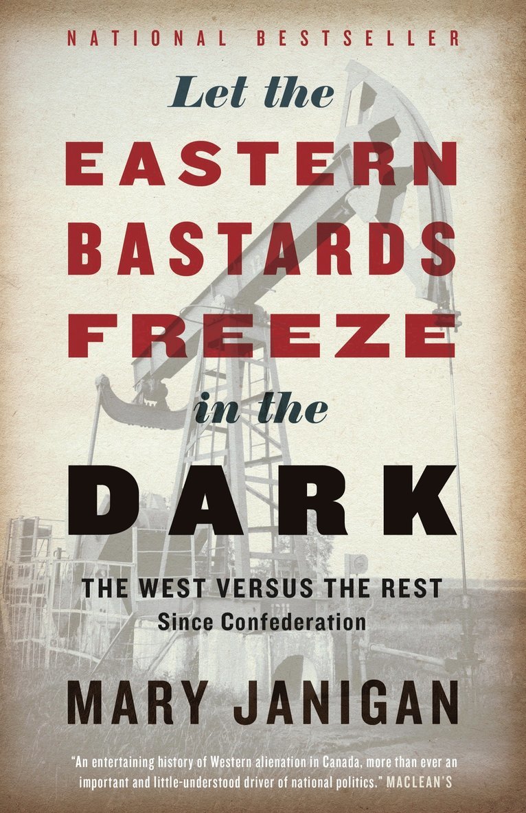 Mary Janigan - Let The Eastern Bastards Freeze In The Dark, Häftad
