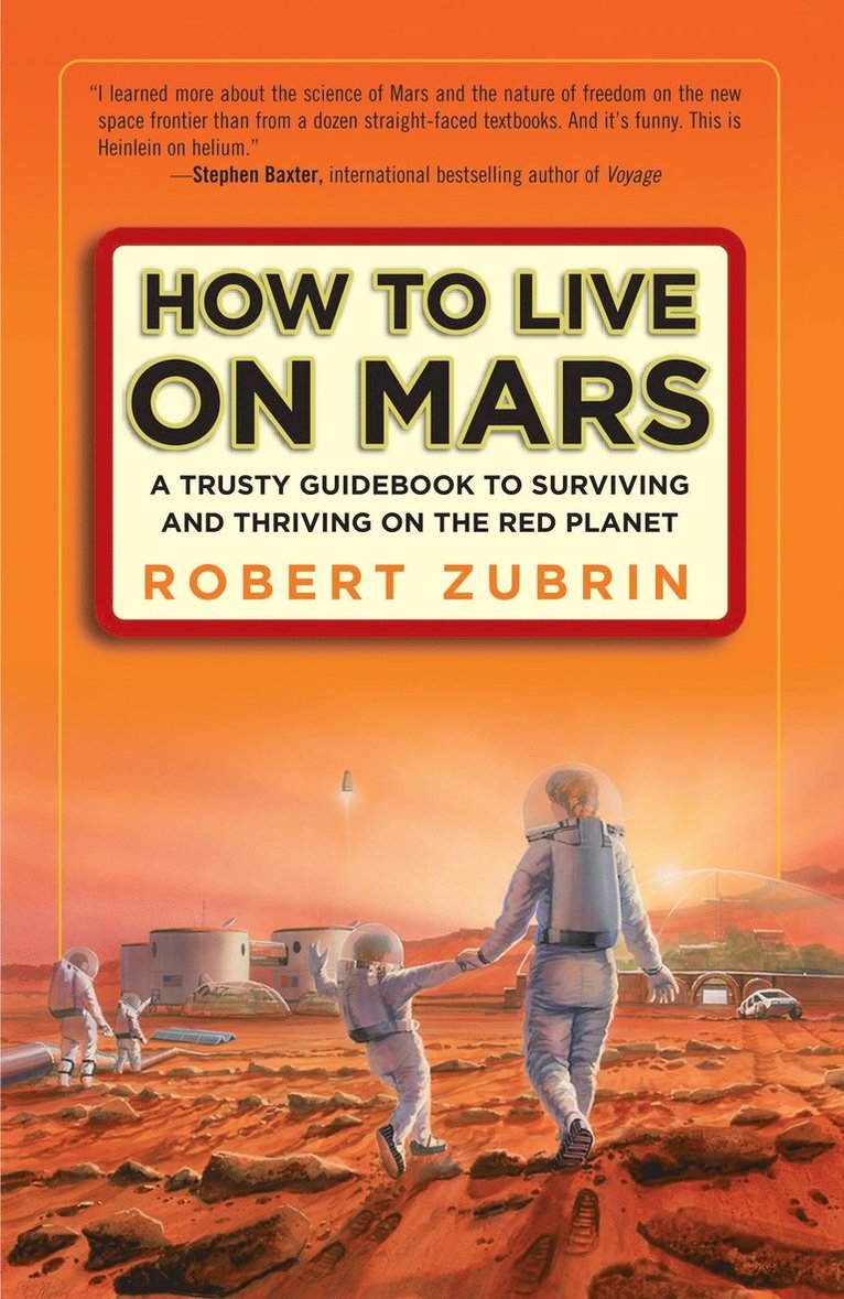 Robert Zubrin - How to Live on Mars, Häftad