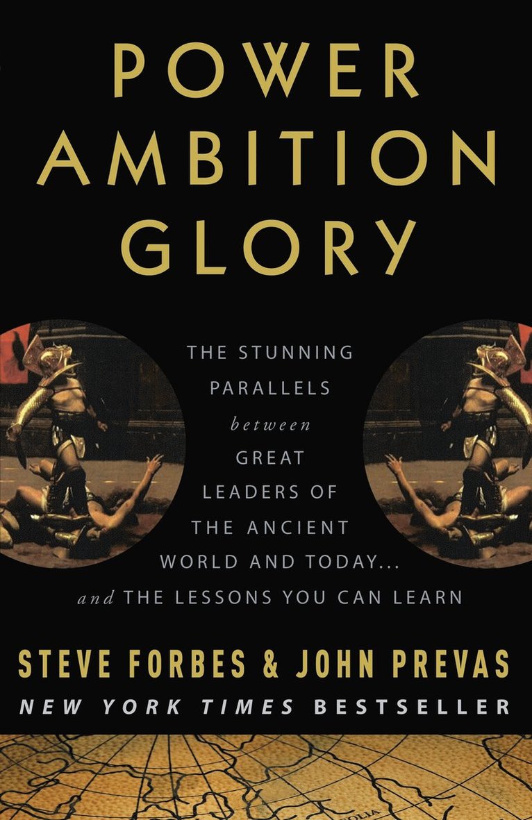 Steve Forbes, John Prevas - Power Ambition Glory, Häftad