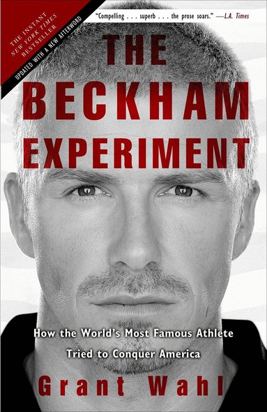 Grant Wahl - Beckham Experiment, Häftad