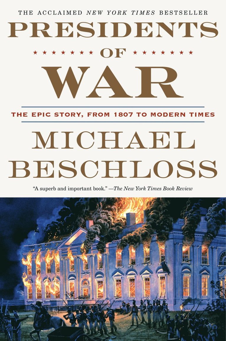 Michael Beschloss - Presidents of War, Häftad