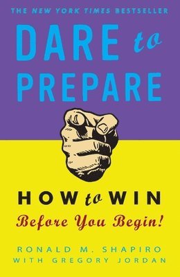 Dare to Prepare: How to Win Before You Begin 1