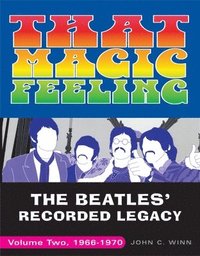 bokomslag That Magic Feeling: The Beatles' Recorded Legacy, Volume Two, 1966-1970