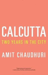 bokomslag Calcutta: Two Years in the City