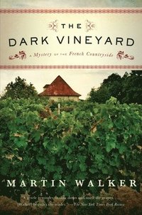 bokomslag The Dark Vineyard: A Mystery of the French Countryside