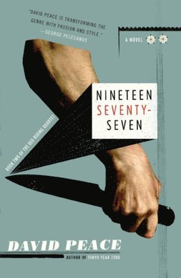 bokomslag Nineteen Seventy-Seven: Nineteen Seventy-Seven: The Red Riding Quartet, Book Two