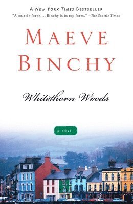 Maeve Binchy - Whitethorn Woods, Häftad