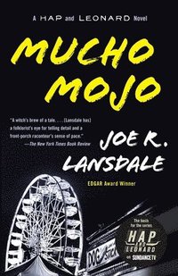 bokomslag Mucho Mojo: A Hap and Leonard Novel (2)