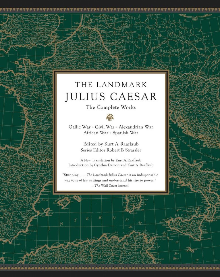 Kurt A. Raaflaub, Robert B. Strassler, Kurt A. Raaflaub, Robert B. Strassler, Kurt A Raaflaub, Robert B Strassler - Landmark Julius Caesar, Häftad