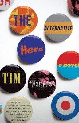 Tim Thornton - The Alternative Hero, Häftad