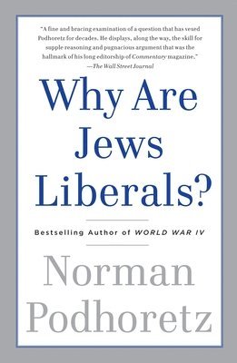 Why Are Jews Liberals? 1