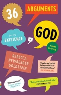 bokomslag 36 Arguments for the Existence of God: A Work of Fiction