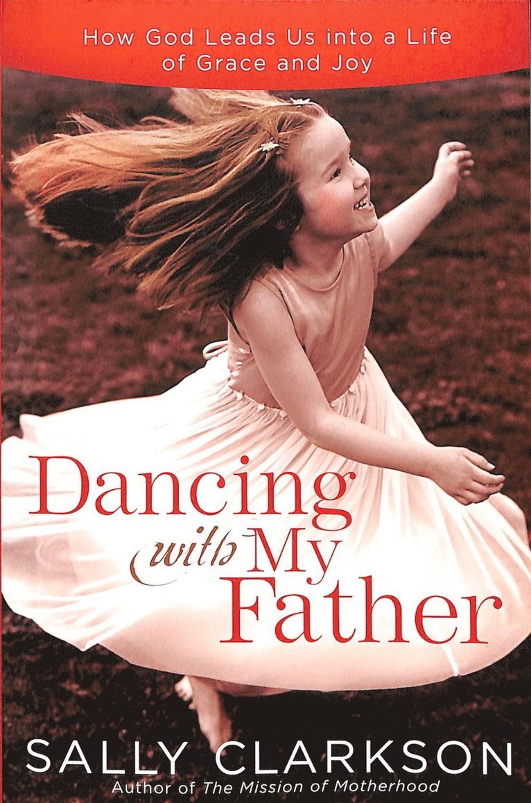 Sally Clarkson - Dancing with My Father, Häftad