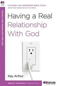 bokomslag Having a Real Relationship with God