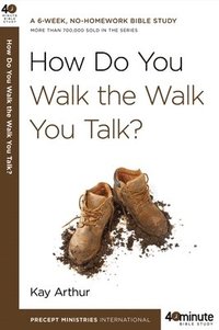 bokomslag How Do you Walk the Walk you Talk?