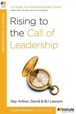 Rising to the Call of Leadership 1