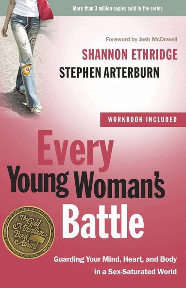 Shannon Ethridge, Stephen Arterburn - Every Young Woman's Battle (Includes Workbook), Häftad