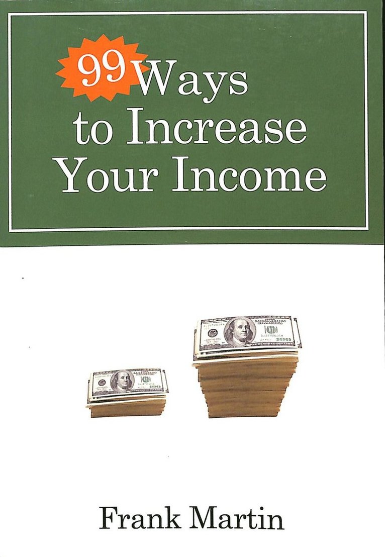 99 Ways to Increase your Income