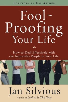 Fool-Proofing your Life 1