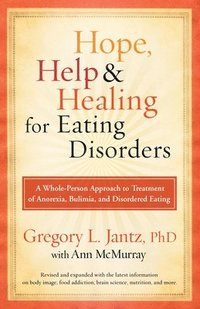 bokomslag Hope, Help & Healing for Eating Disorders