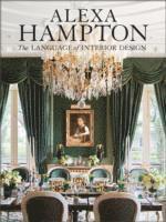 bokomslag Alexa Hampton: The Language of Interior Design