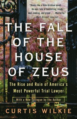 Curtis Wilkie - The Fall of the House of Zeus, Häftad
