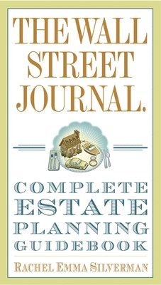 The Wall Street Journal Complete Estate-Planning Guidebook 1