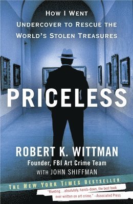 Priceless: How I Went Undercover to Rescue the World's Stolen Treasures 1