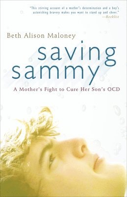 bokomslag Saving Sammy: A Mother's Fight to Cure Her Son's Ocd