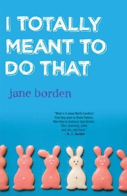 Jane Borden - I Totally Meant to Do That, Häftad