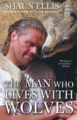bokomslag The Man Who Lives with Wolves