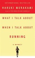 bokomslag What I Talk About When I Talk About Running