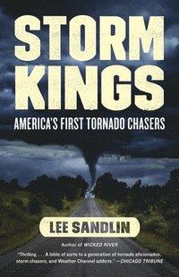 bokomslag Storm Kings: America's First Tornado Chasers