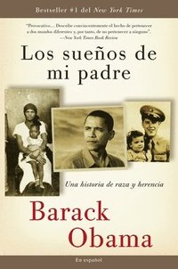 bokomslag Los Sueños de Mi Padre: Una Historia de Raza Y Herencia / Dreams from My Father
