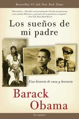 Los Sueños de Mi Padre: Una Historia de Raza Y Herencia / Dreams from My Father 1