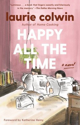 Laurie Colwin - Happy All the Time, Häftad