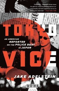 bokomslag Tokyo Vice: An American Reporter on the Police Beat in Japan