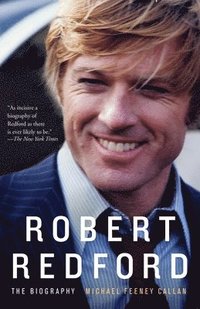 bokomslag Robert Redford: The Biography