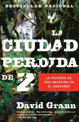 bokomslag La ciudad perdida de Z / The Lost City of Z = The Lost City of Z