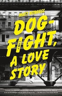 bokomslag Dogfight, A Love Story