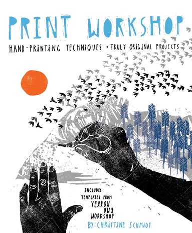 C Schmidt - Print Workshop, Häftad