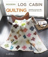 Modern Log Cabin Quilting 1