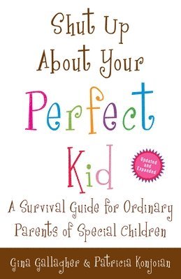 bokomslag Shut Up About Your Perfect Kid