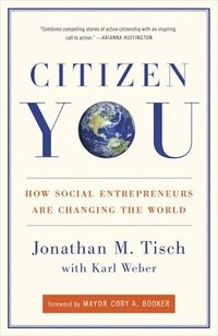 bokomslag Citizen You: How Social Entrepreneurs Are Changing the World
