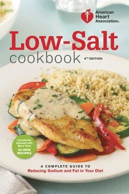 American Heart Association Low-Salt Cookbook, 4th Edition 1