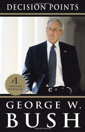 George W. Bush, George W Bush - Decision Points, Häftad