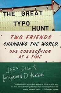 bokomslag The Great Typo Hunt: Two Friends Changing the World, One Correction at a Time